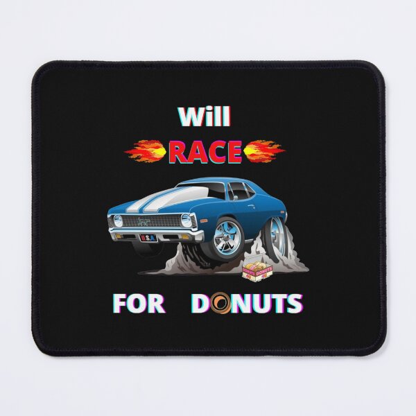 Item preview, Will Race for Donuts designed and sold by Thesmoking.