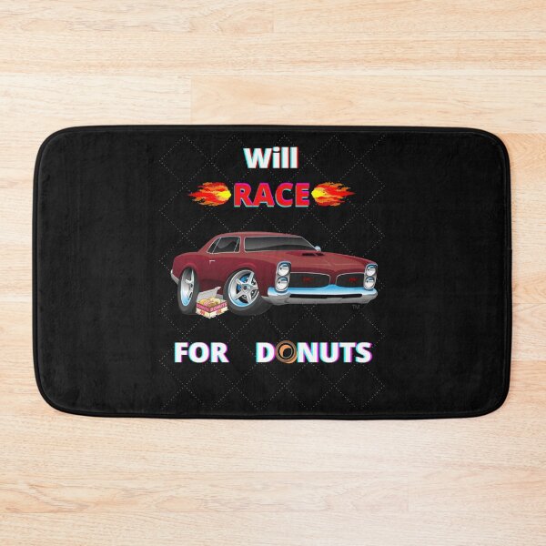 Item preview, Will Race for Donuts designed and sold by Thesmoking.