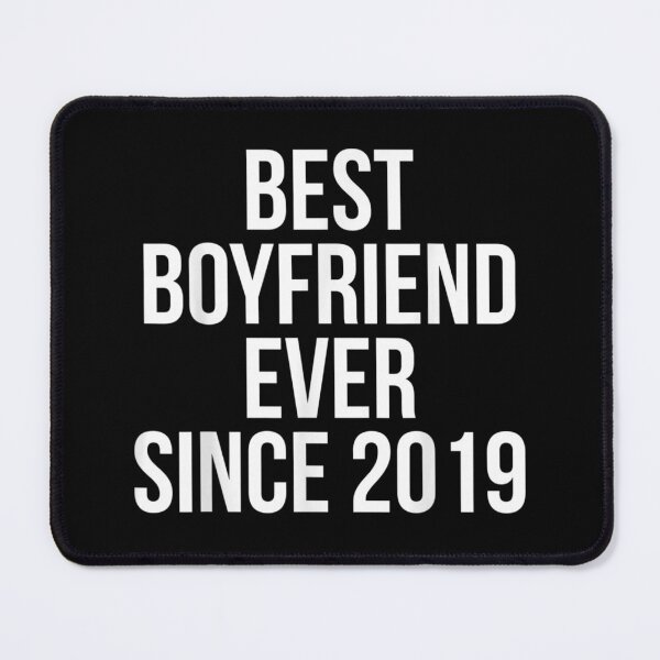 Item preview, Best Boyfriend Ever Since 2019  designed and sold by GastonAg246.