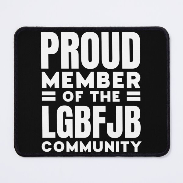 Item preview, Proud Member Of LGBFJB Community, Funny Anti Biden| Perfect Gift designed and sold by shastaanna.