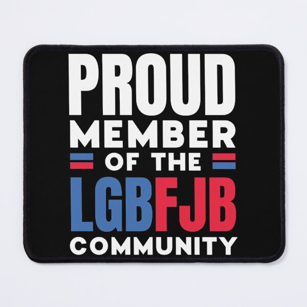 Item preview, Proud Member Of LGBFJB Community, Funny Anti Biden| Perfect Gift designed and sold by shastaanna.
