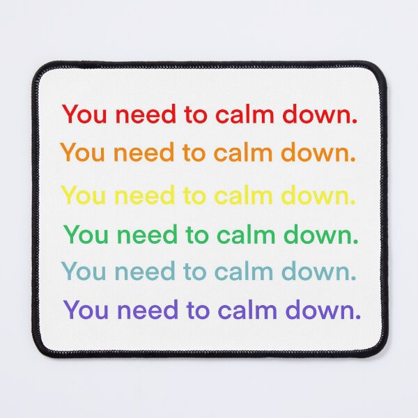 Item preview, You need to calm down. designed and sold by ShadesOfFemme.