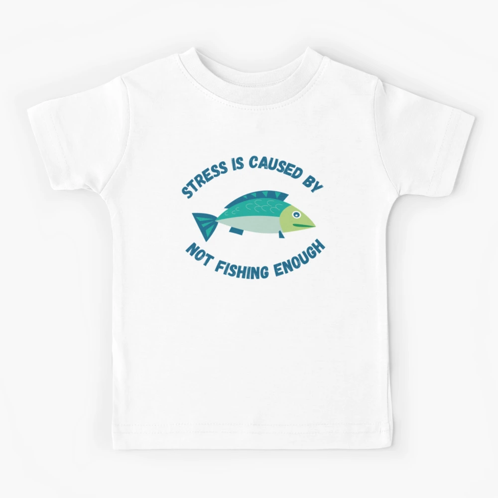 FREE shipping Stress Is Caused By Not Fishing Enough Shirt, Unisex