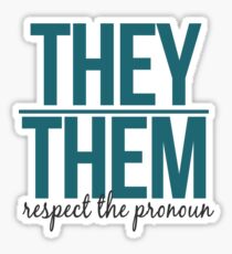respect the pronoun - they Sticker