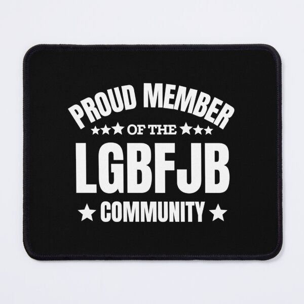 Item preview, Proud Member Of LGBFJB Community, Funny Anti Biden| Perfect Gift designed and sold by shastaanna.
