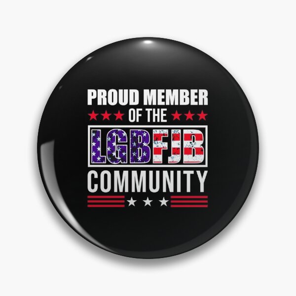 Item preview, Proud Member Of The LGBFJB Community| Perfect Gift designed and sold by shastaanna.