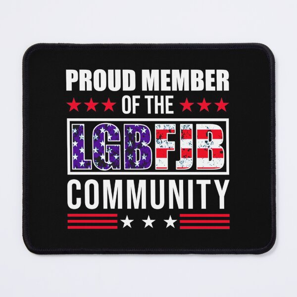 Item preview, Proud Member Of The LGBFJB Community| Perfect Gift designed and sold by shastaanna.