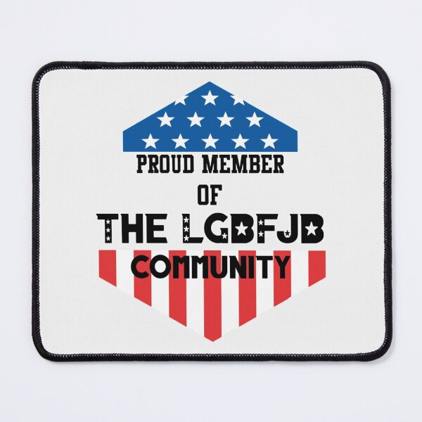 Item preview, proud member of the lgbfjb| Perfect Gift designed and sold by shastaanna.