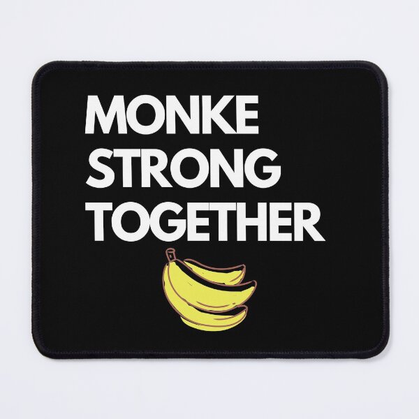 Item preview, MONKE STRONG TOGETHER designed and sold by Mad-Boy.
