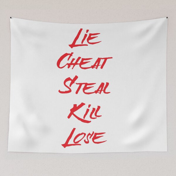 Item preview, Lie Cheat Steal Kill Lose designed and sold by Pawgrape.