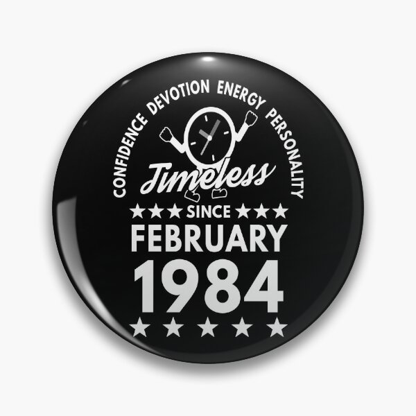 Item preview, February Birthday Timeless Person - 1984 - White Text designed and sold by MoonsmileProd.