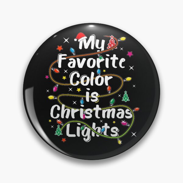 Item preview, My Favorite Color Is Christmas Lights Cute Winter Holidays Lover Gift  designed and sold by alenaz.