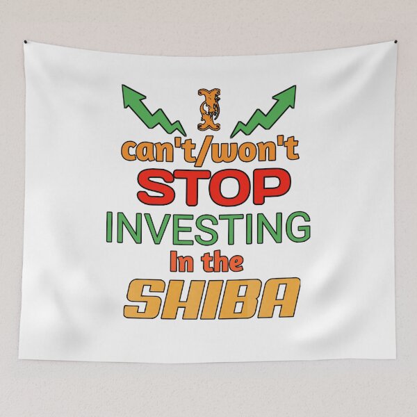 Item preview, I cant stop investing in the shiba, I wont stop investing in the shiba, shiba lovers,, V1- designed and sold by Chakilogy.