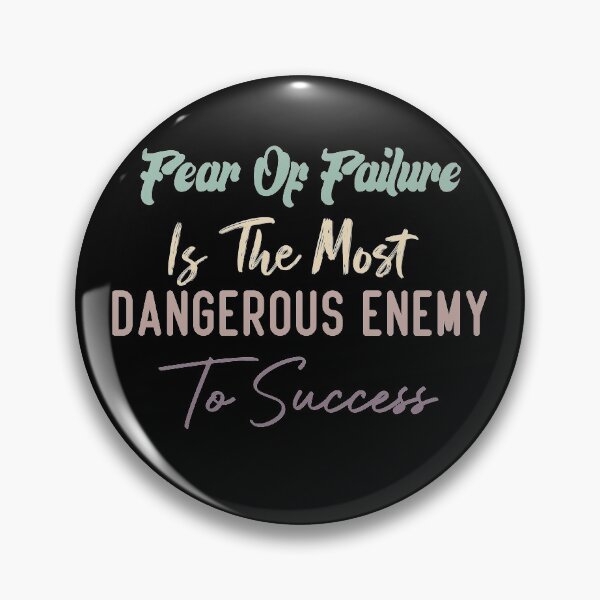 Item preview, Fear Of Failure Is The Most Dangerous Enemy To Success designed and sold by medbdj.