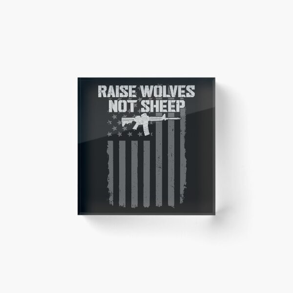 Item preview, Raise Wolves Not Sheep American Flag Gun Design  designed and sold by alenaz.