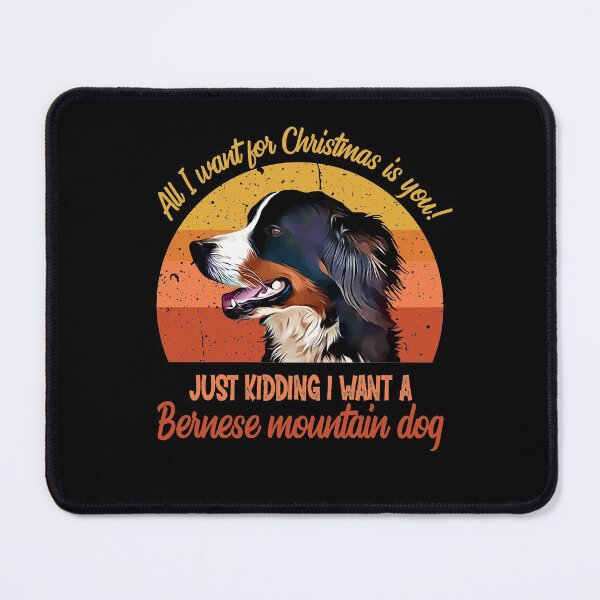 Item preview, All I want for Christmas is you! Just kidding I want a Bernese mountain dog Vintage Retro Face designed and sold by SweetbeStore.
