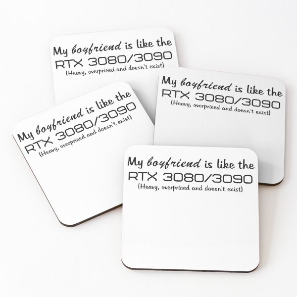Item preview, My boyfriend is like the RTX 3080/3090 (black text) designed and sold by ThePotatofarmer.