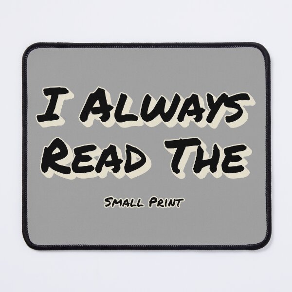 Item preview, I Always Read The Small Print White Lie Lazy Slogan designed and sold by TrulyEpoque.