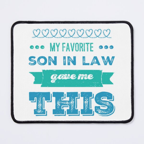 Item preview, My favorite son in law gave me this, Mother in Law gift, Father in Law gift designed and sold by Mandala108.
