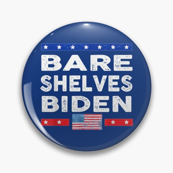 Item preview, Bare Shelves Biden  designed and sold by Anitacrooks88.
