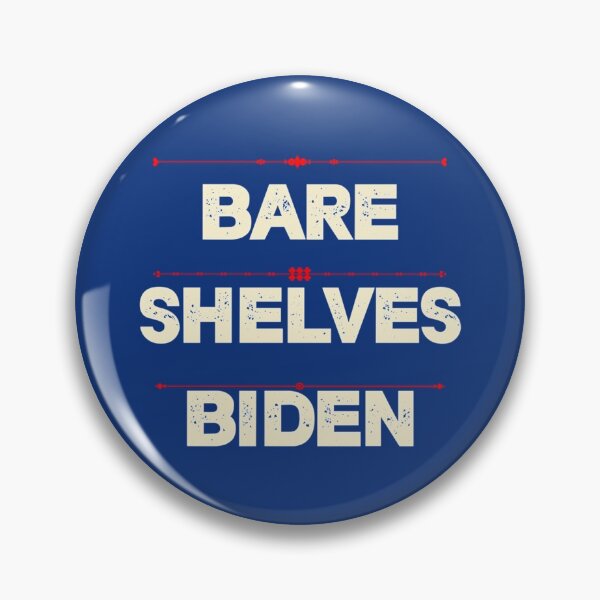 Item preview,  Bare Shelves Biden           designed and sold by Anitacrooks88.