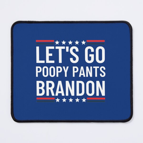Item preview, Let_s Go Poopy Pants Brandon Trending FJB Funny Anti Bien designed and sold by Anitacrooks88.