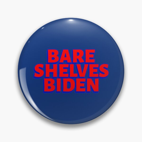 Item preview, Bare Shelves Biden   designed and sold by Anitacrooks88.