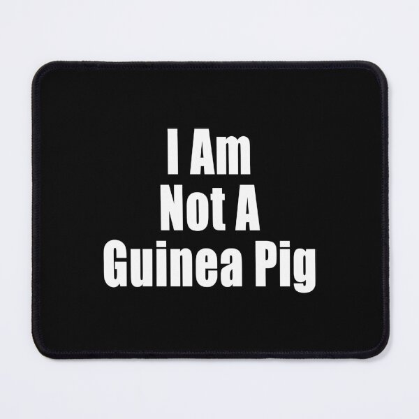 Item preview, I Am Not A Guinea Pig Freedom Anti Segregation Patriotic Vaccine Mandate designed and sold by Jason Gilbert.