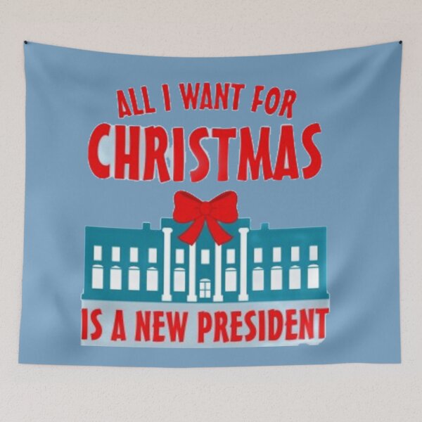 Item preview, All i want for Christmas is a new president. designed and sold by ShopyStore2.