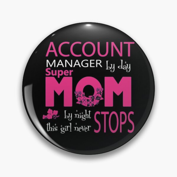 Item preview, Account Manager By Day Super Mom  designed and sold by aryagiri.