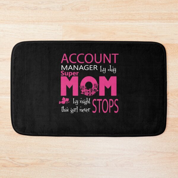 Item preview, Account Manager By Day Super Mom  designed and sold by aryagiri.