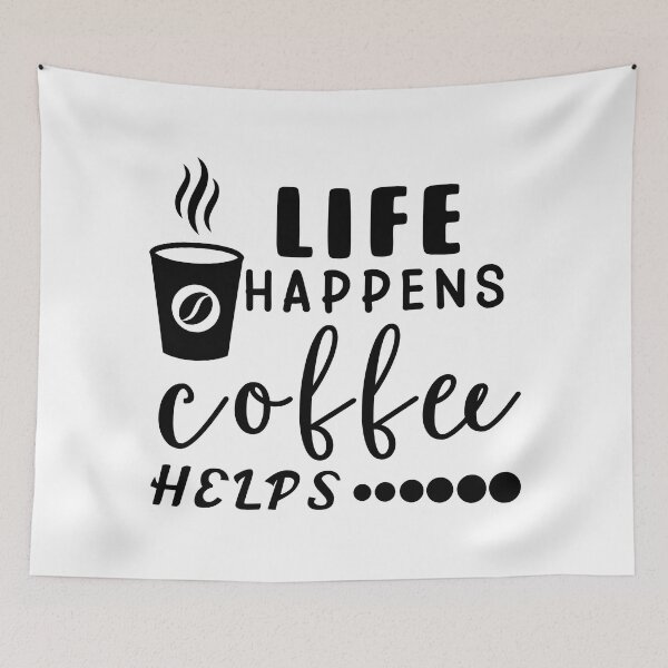 Item preview, Life Happens Coffee Helps - Trendy Coffee Is a Hug In a Mug Quote For Coffee Lovers and Coffee Addicts designed and sold by Prince - Bestseller ★★★★★.