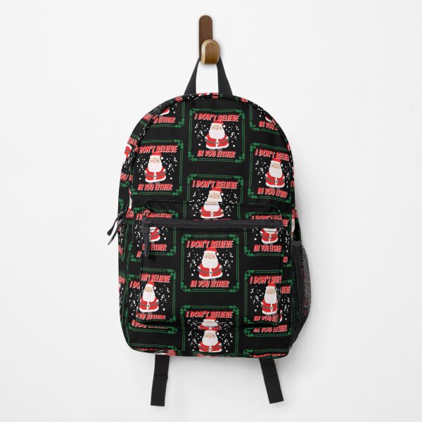 Item preview, Believe in Santa - I don't believe in you either - Santa does not believe in you designed and sold by For the love of Pixels.