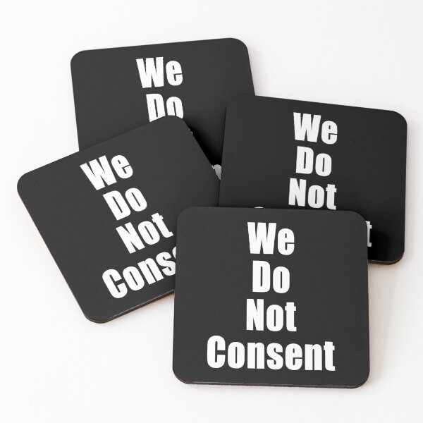 Item preview, We Do Not Consent Freedom Anti Segregation Patriotic Vaccine Mandate designed and sold by Jason Gilbert.