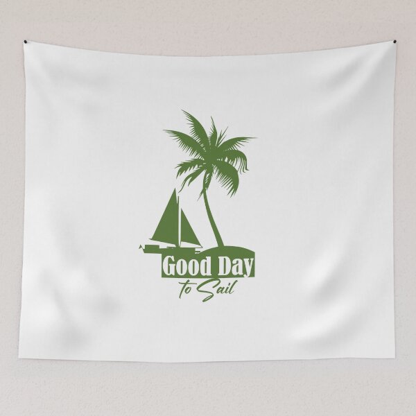 Item preview, Good Day to Sail designed and sold by HorizonDesignz.