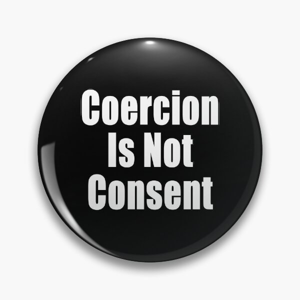 Item preview, Coercion Is Not Consent Freedom Anti Segregation Patriotic Vaccine Mandate designed and sold by Jason Gilbert.