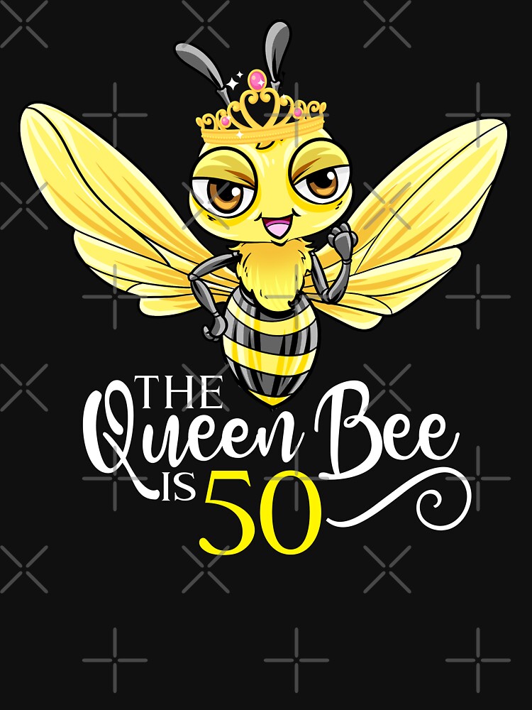 Discover The Queen Bee Is 50 - 50th Birthday | Essential T-Shirt