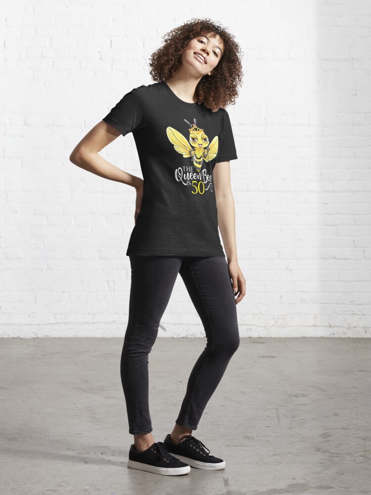 Disover The Queen Bee Is 50 - 50th Birthday | Essential T-Shirt