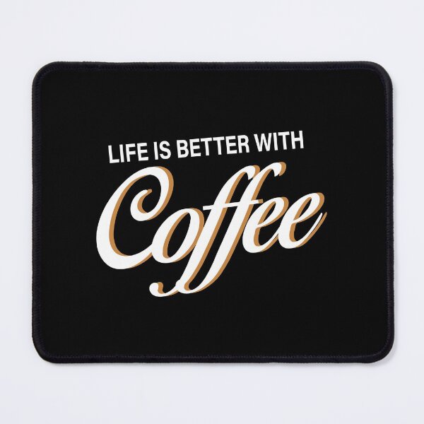 Item preview, Life Is Better with Coffee - Trendy Coffee Is a Hug In a Mug Quote For Coffee Lovers and Coffee Addicts designed and sold by Prince - Bestseller ★★★★★.