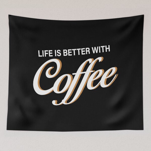Item preview, Life Is Better with Coffee - Trendy Coffee Is a Hug In a Mug Quote For Coffee Lovers and Coffee Addicts designed and sold by Prince - Bestseller ★★★★★.