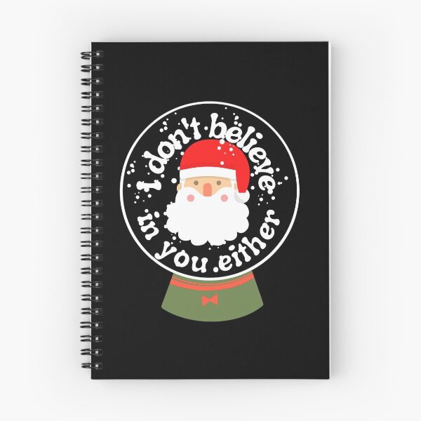 Item preview, Believe in Santa - I don't believe in you either - Santa does not believe in you designed and sold by For the love of Pixels.