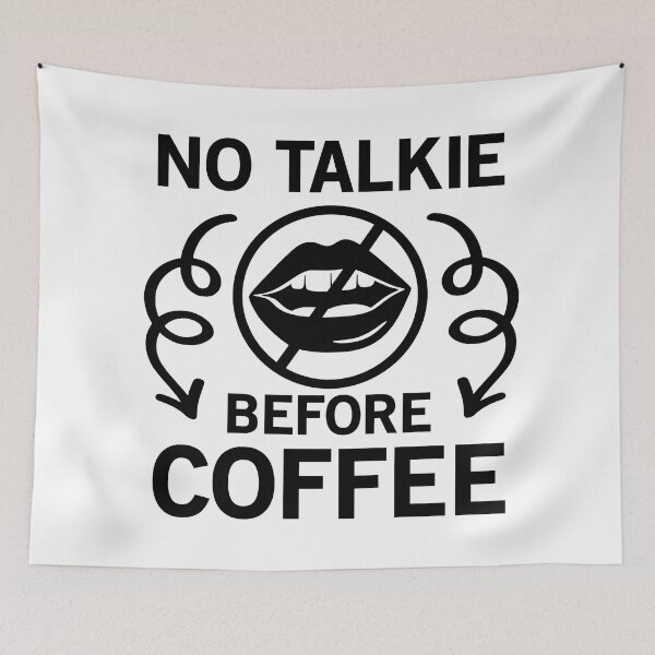 Item preview, No Talkie Before Coffee - Trendy Coffee Is a Hug In a Mug Quote For Coffee Lovers and Coffee Addicts designed and sold by Prince - Bestseller ★★★★★.