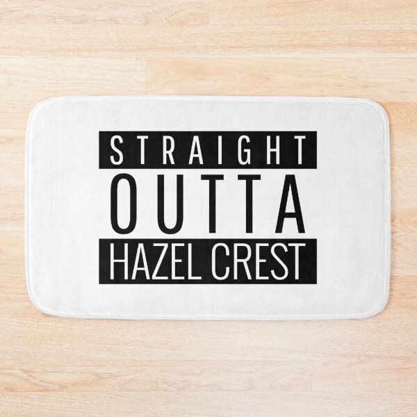 Item preview, Straight Outta Hazel Crest Illinois  designed and sold by Teelogic.