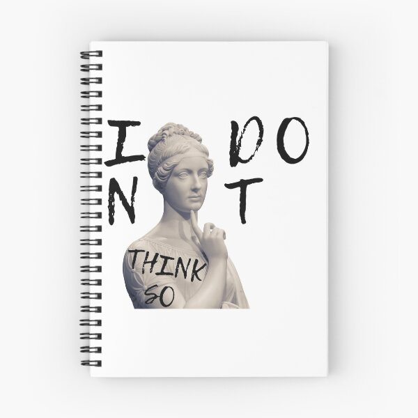 Item preview, I DONT THINK SO designed and sold by AlfaEcho.