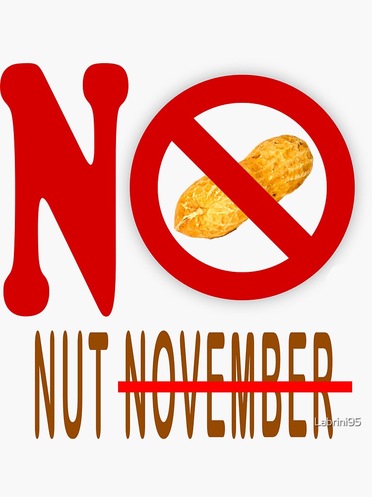 Of No Nut November Sticker For Sale By Labrini95 Redbubble