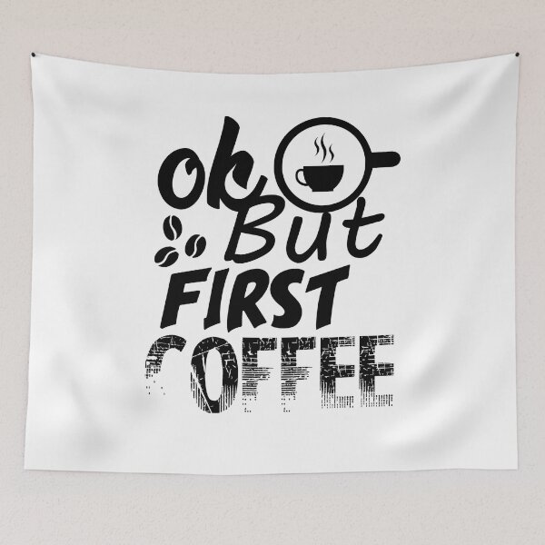 Item preview, Ok, But First Coffee - Trendy Coffee Is a Hug In a Mug Quote For Coffee Lovers and Coffee Addicts designed and sold by Prince - Bestseller ★★★★★.