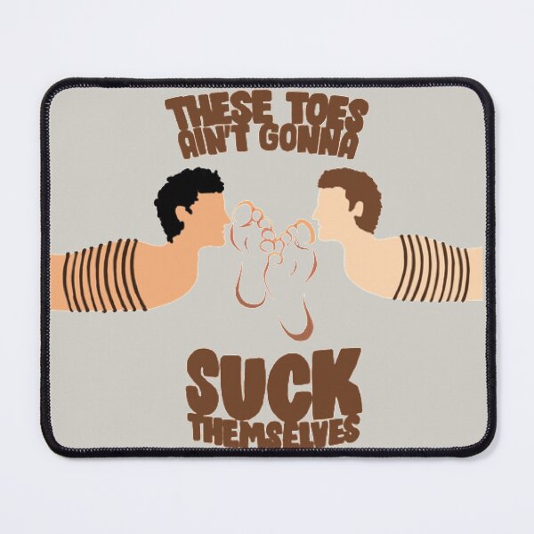Item preview, These Toes Ain’t Gonna Suck Themselves designed and sold by 3leggeddogg.
