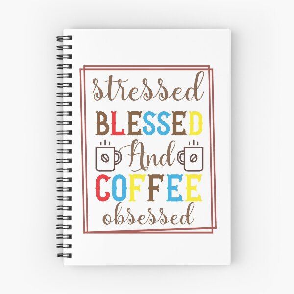 Item preview, Stressed Blessed And Coffee Obsessed - Trendy Coffee Is a Hug In a Mug Quote For Coffee Lovers and Coffee Addicts designed and sold by Prince - Bestseller ★★★★★.