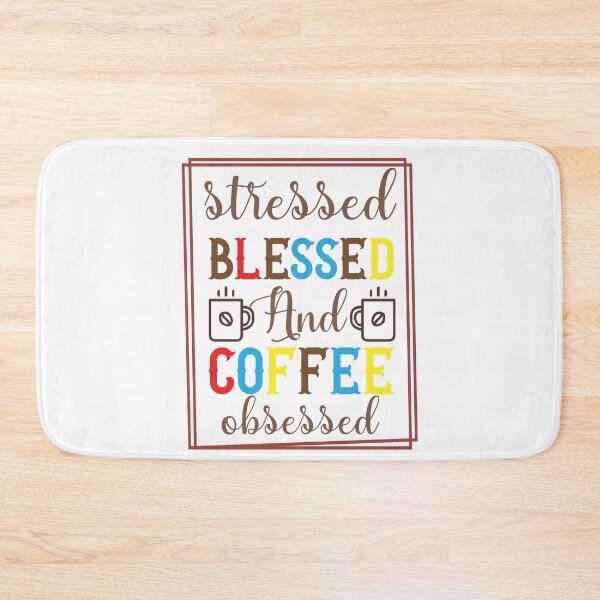 Item preview, Stressed Blessed And Coffee Obsessed - Trendy Coffee Is a Hug In a Mug Quote For Coffee Lovers and Coffee Addicts designed and sold by Prince - Bestseller ★★★★★.