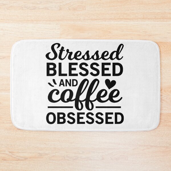 Item preview, Stressed Blessed And Coffee Obsessed - Trendy Coffee Is a Hug In a Mug Quote For Coffee Lovers and Coffee Addicts designed and sold by Prince - Bestseller ★★★★★.